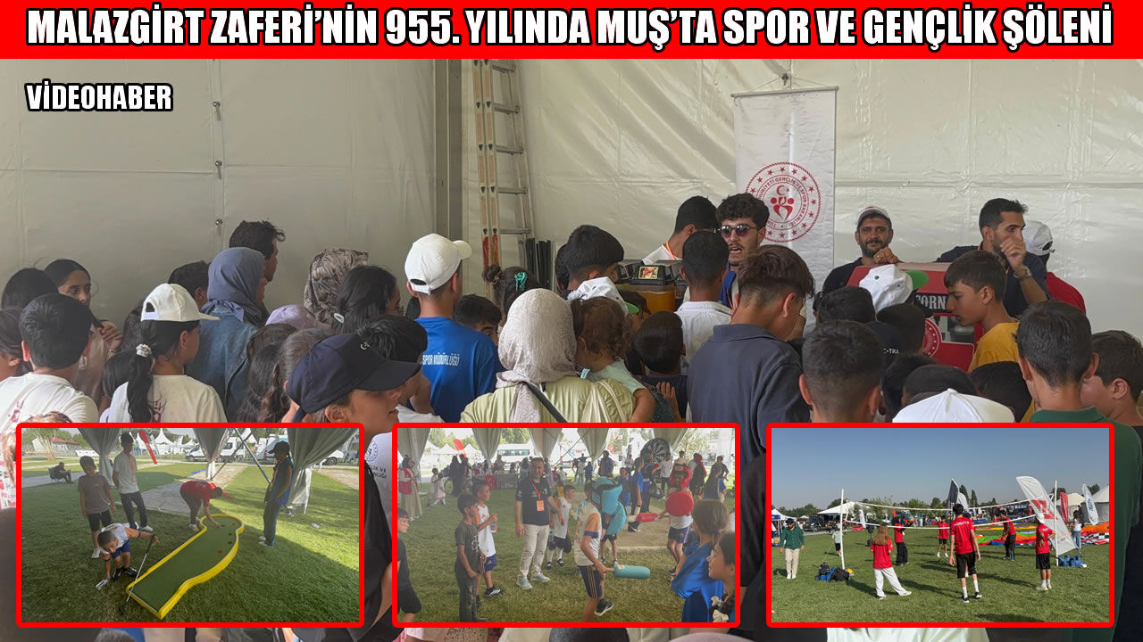 Malazgirt Zaferi’nin 955. Yılında Muş’ta spor ve gençlik şöleni
