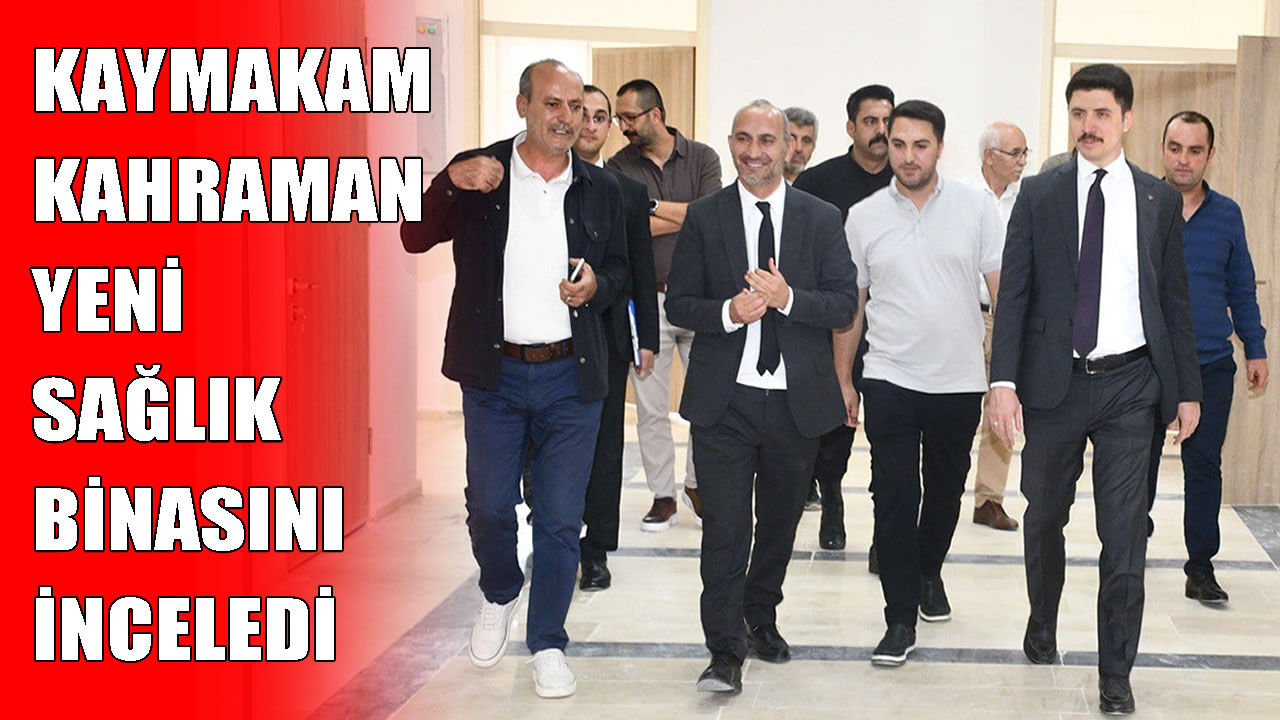 Malazgirt Kaymakamı Kahraman’dan yeni ilçe sağlık binasında inceleme