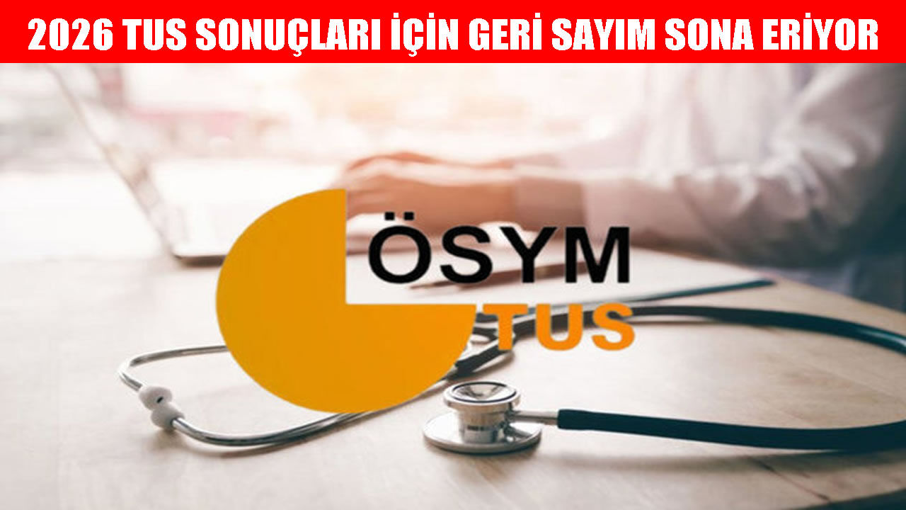 ÖSYM tarihi duyurdu: 2026 TUS 2. dönem sonuçları ne zaman açıklanacak?