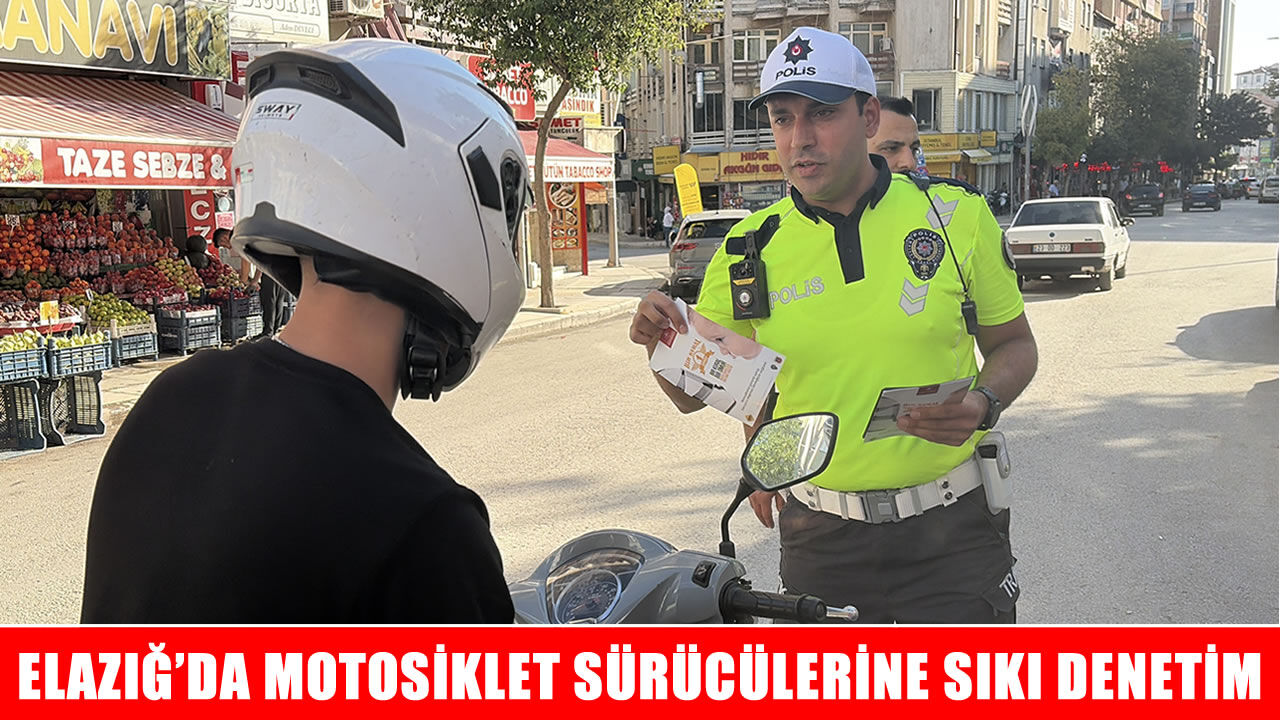 Elazığ’da motosikletlere 10 noktada eş zamanlı denetim