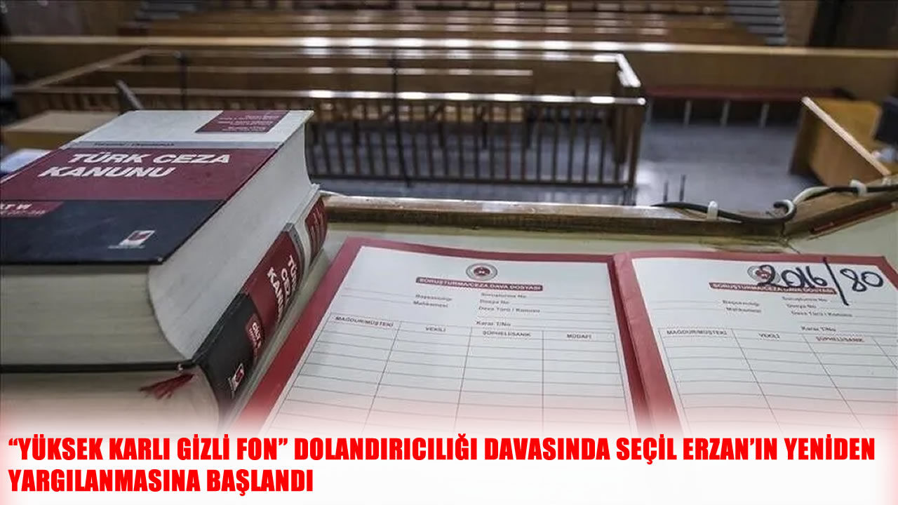 102 yıl 4 ay hapis cezası almıştı: Seçil Erzan yeniden yargılanıyor