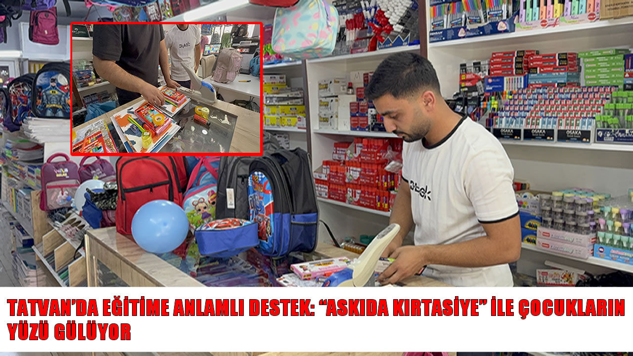 Tatvan’da “Askıda Kırtasiye” ile öğrencilere anlamlı destek