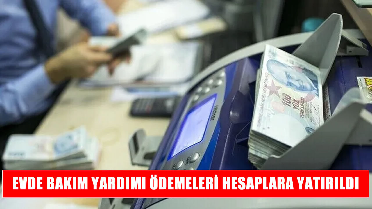 Bakan Göktaş duyurdu: Evde Bakım Yardımı ödemeleri yatırıldı