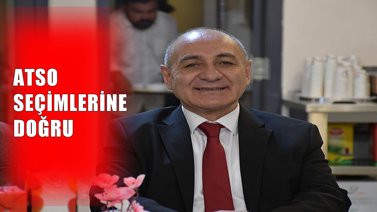 Sebahattin Gündoğdu ATSO seçimleri öncesi projelerini açıkladı