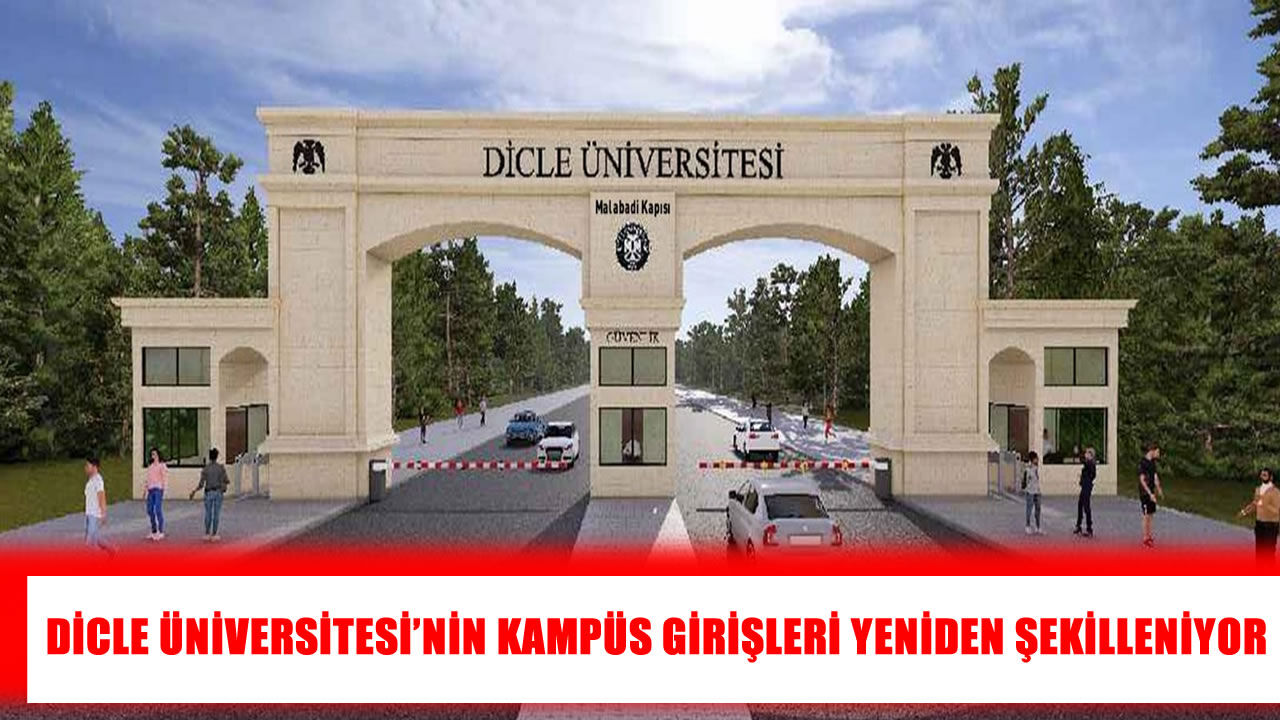 Dicle Üniversitesi Kampüs Kapıları Diyarbakır mimarisiyle yeniliyor