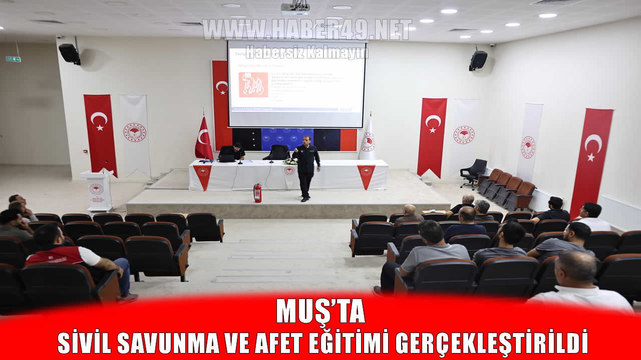 Muş İl Tarım ve Orman Müdürlüğü’nde afet eğitimi