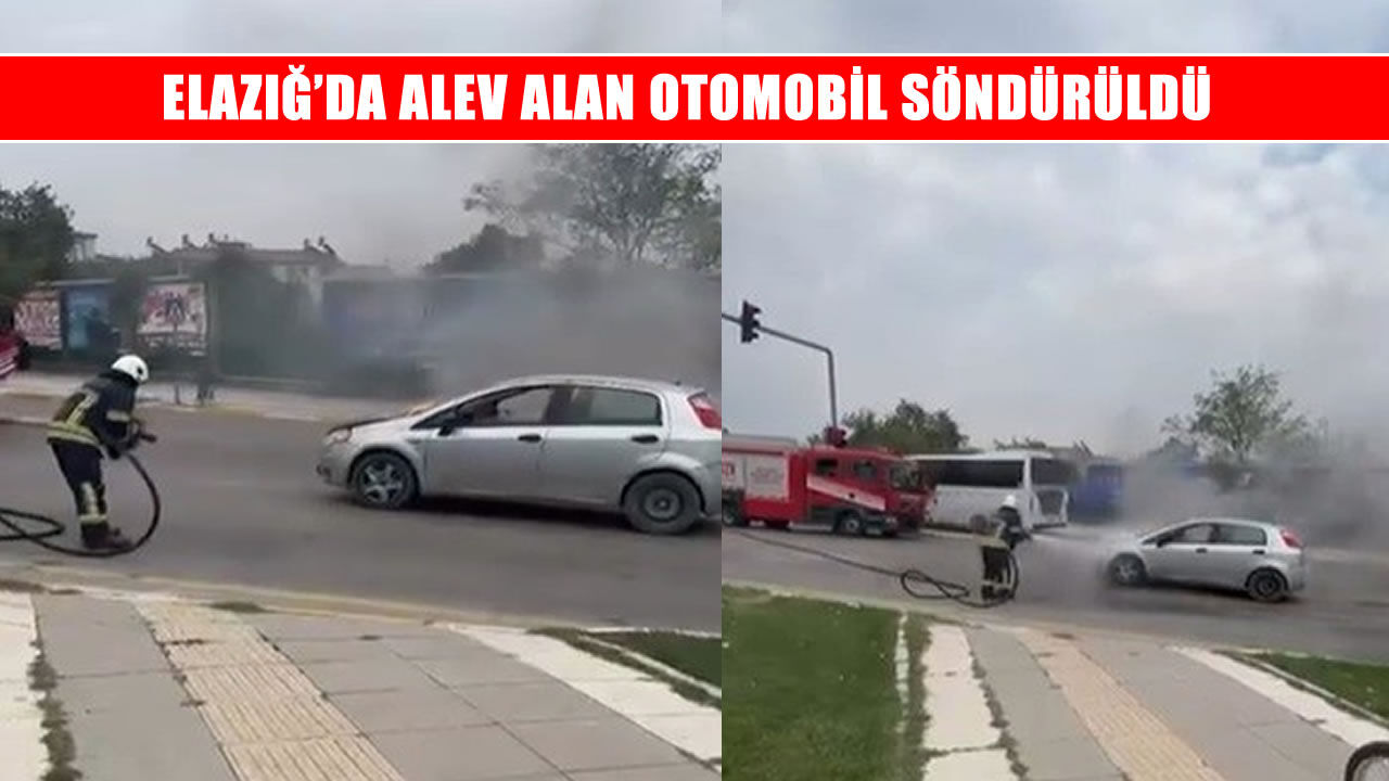 Elazığ’da alev alan otomobil itfaiye ekiplerince söndürüldü