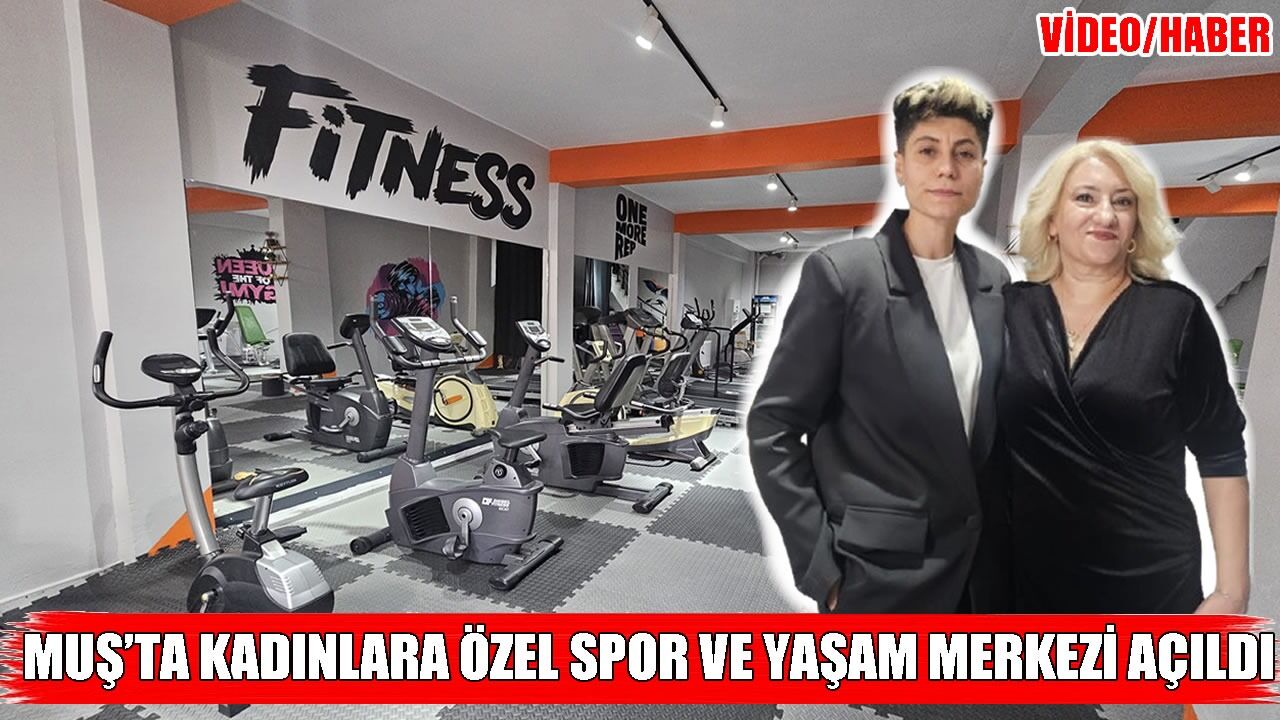 Muş’ta kadınlara özel yeni spor kompleksi