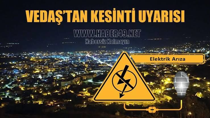 VEDAŞ duyurdu! Muş’ta planlı elektrik kesintisi yaşanacak