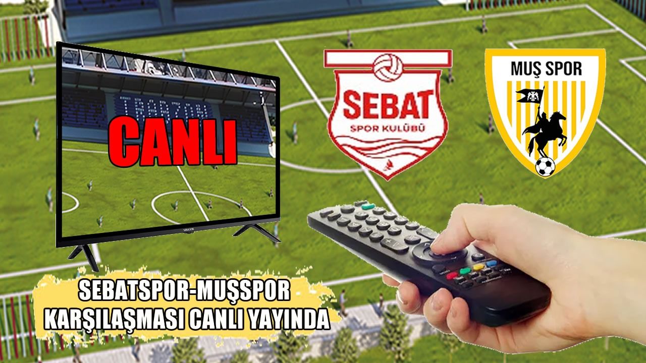 Muşspor-Sebatspor maçı CANLI