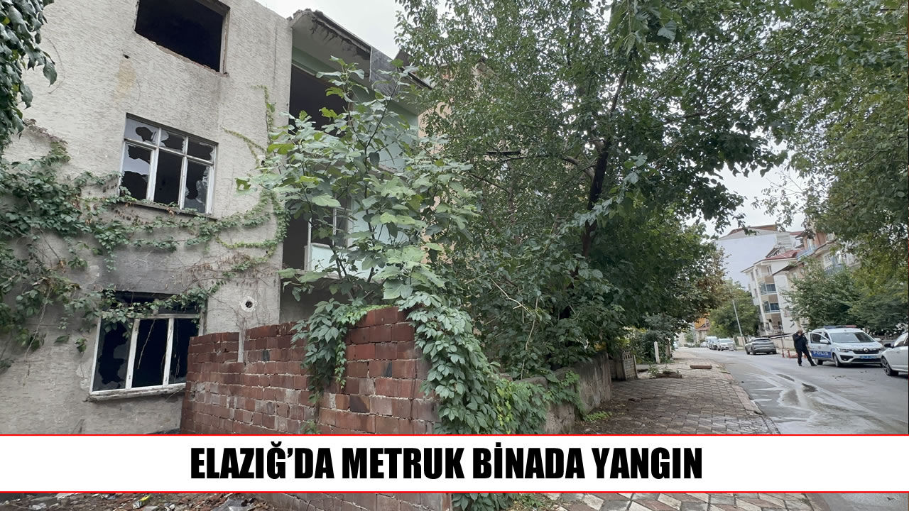 Elazığ’da metruk binada çıkan yangın söndürüldü