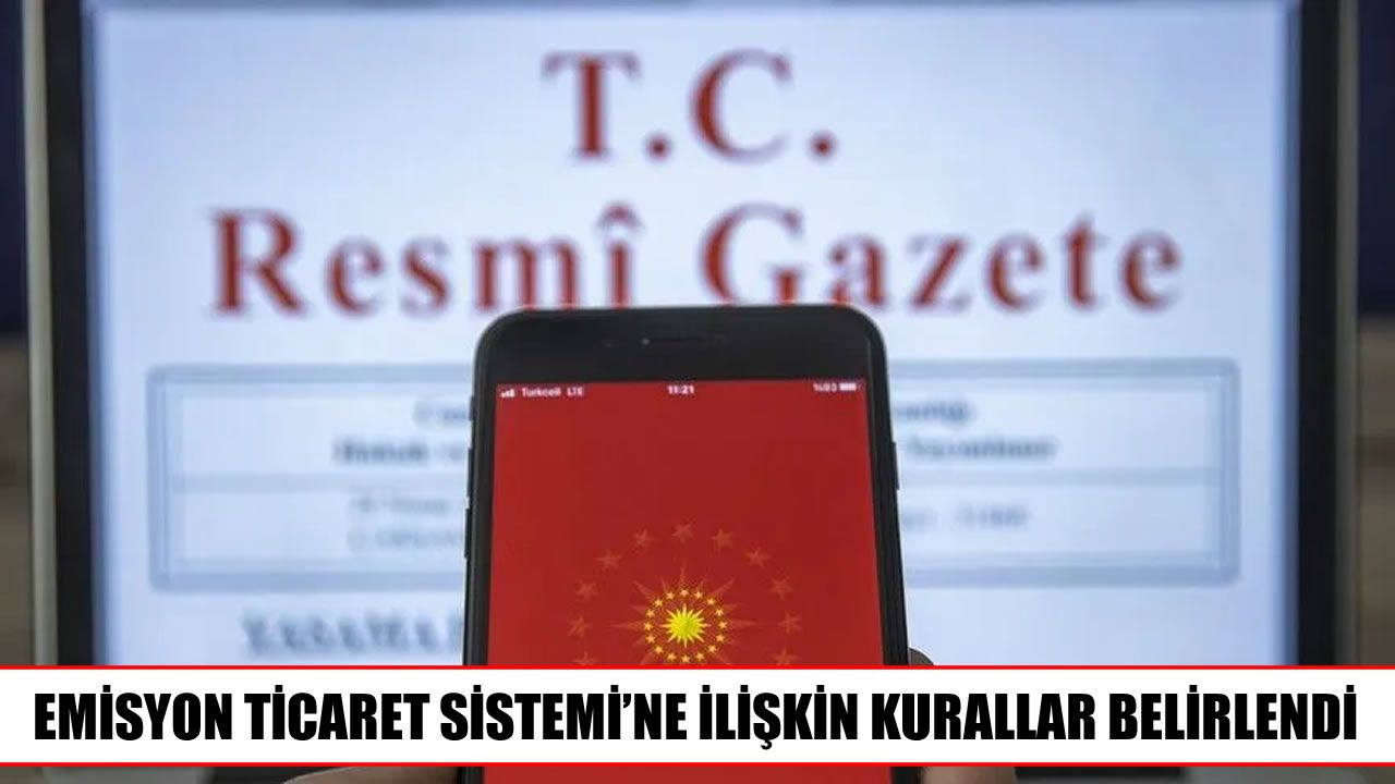Türkiye’nin Emisyon Ticaret Sistemi için yeni düzenleme