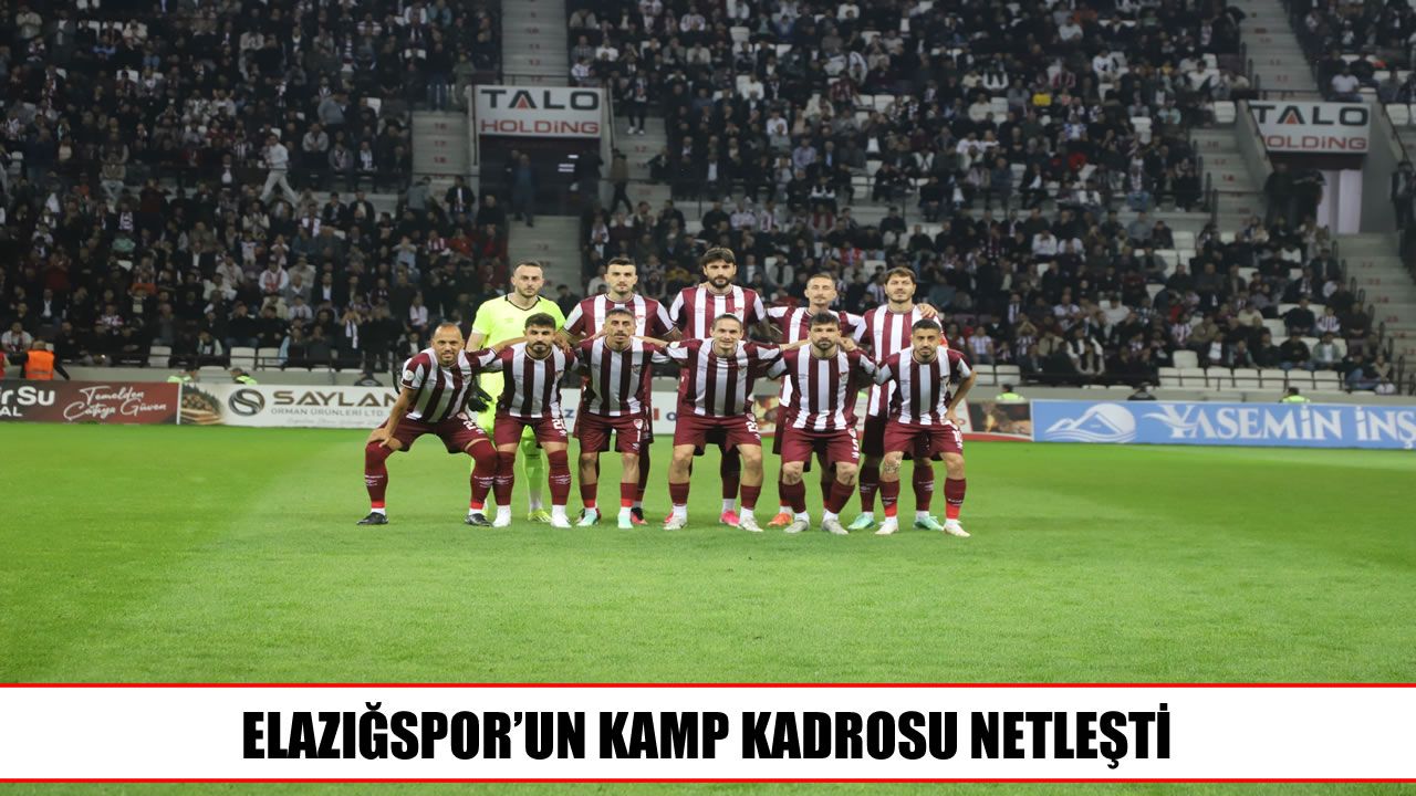 Elazığspor’un Kastamonuspor maçı kamp kadrosu açıklandı