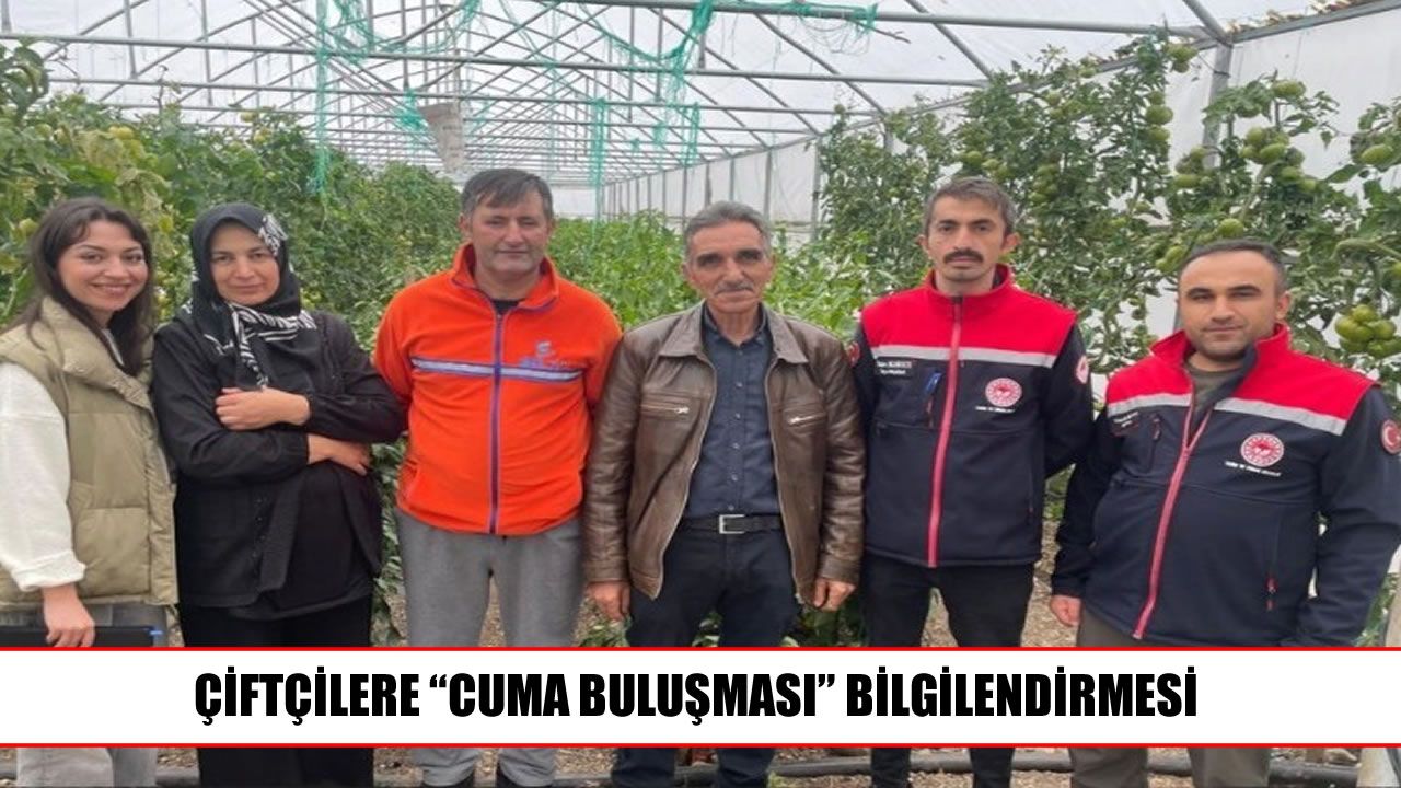 Çiftçilere yeni destekler ve planlı üretim bilgilendirmesi
