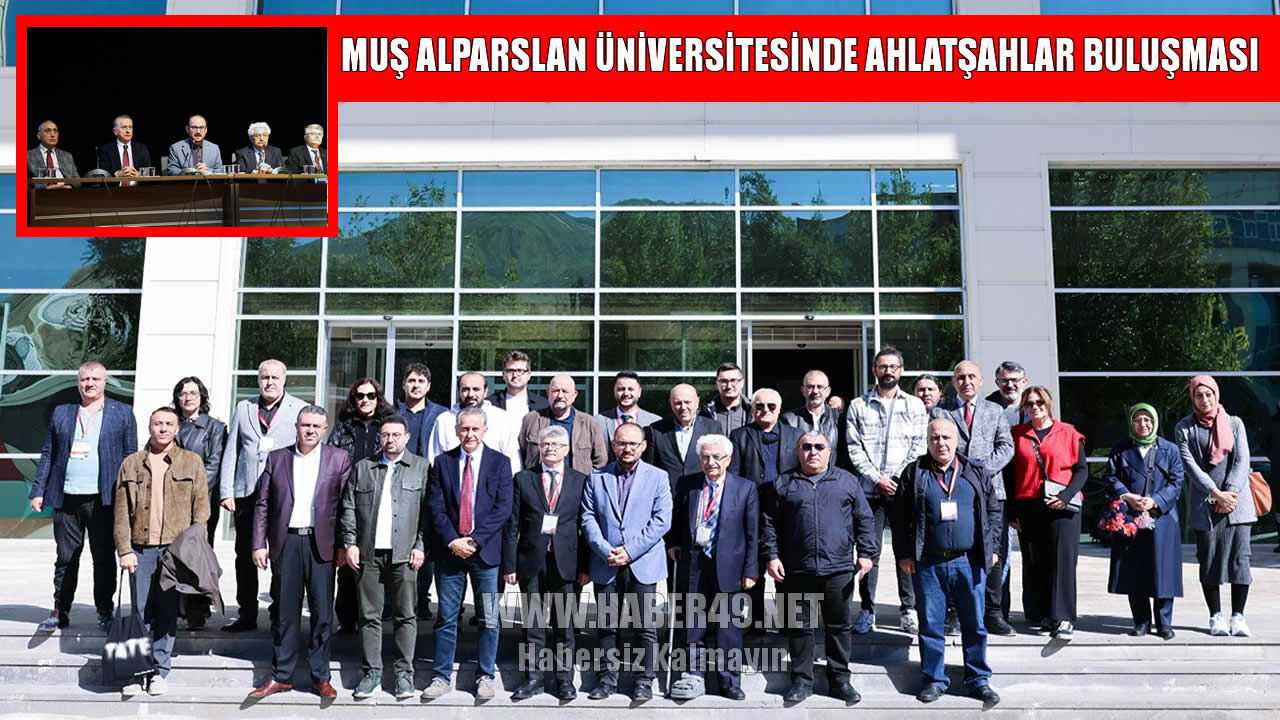 Muş’ta Ahlatşahlar tarihine ışık tutan sempozyum sona erdi