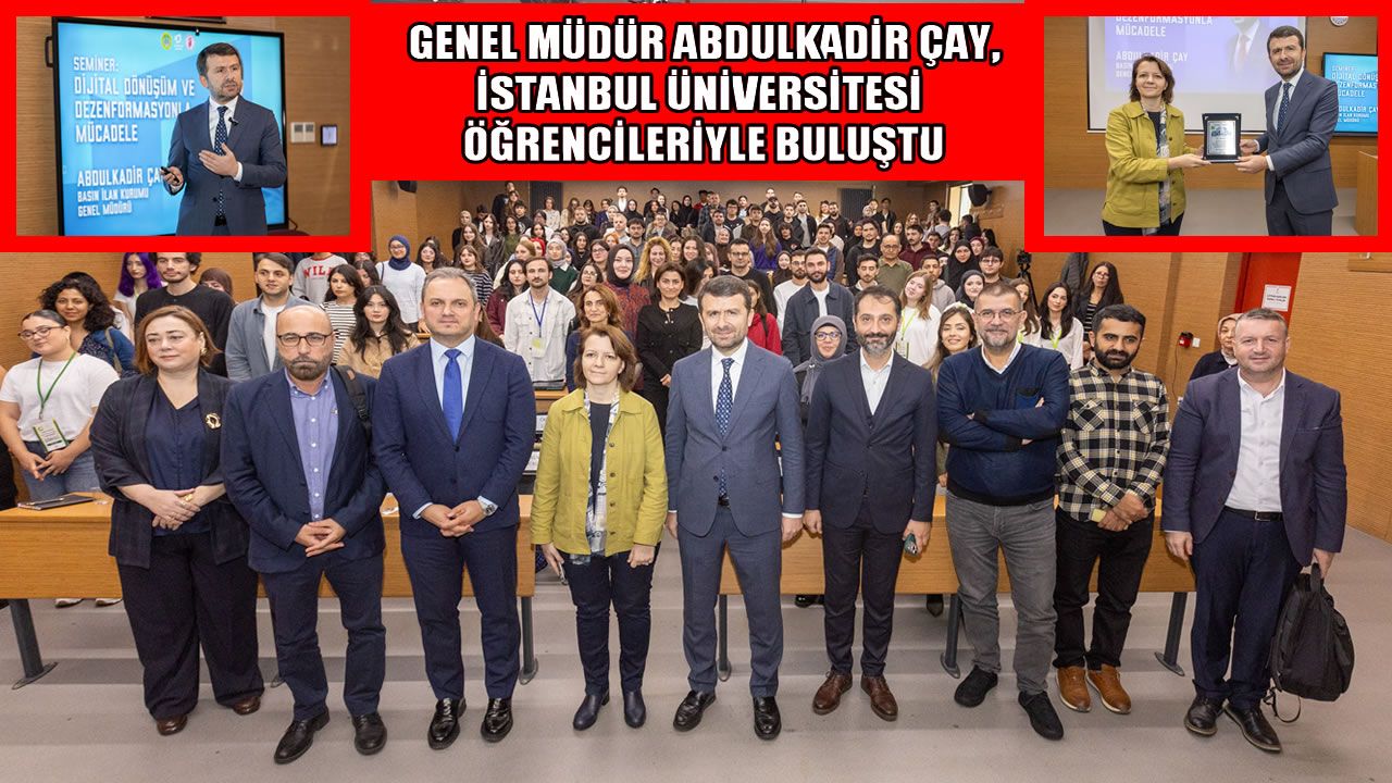 BİK Genel Müdürü Çay’dan genç iletişimcilere dezenformasyon uyarısı