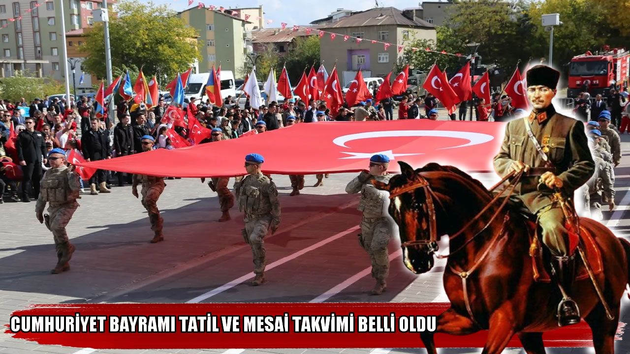 Muş’ta 29 Ekim Cumhuriyet Bayramı mesai ve tatil takvimi belli oldu
