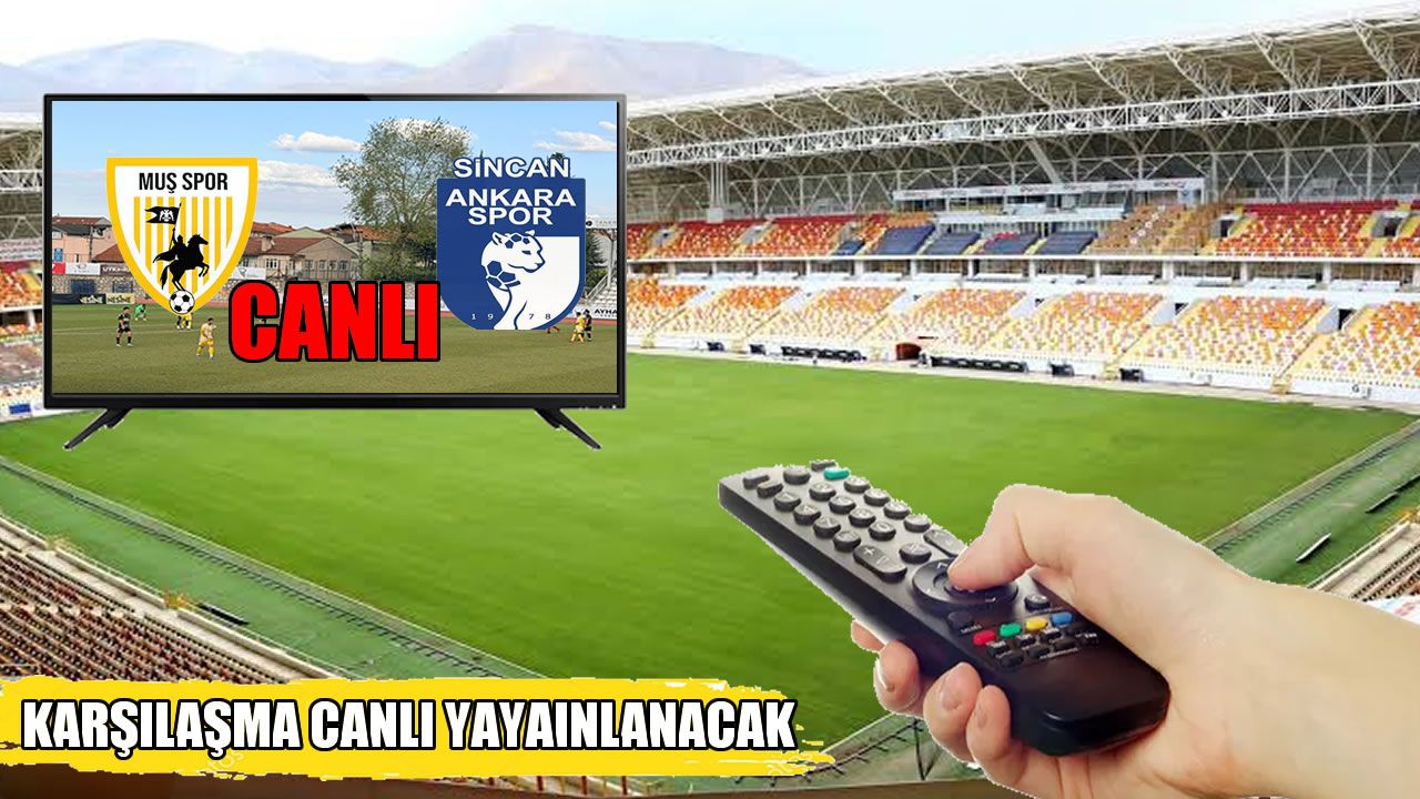 Muşspor-Ankaraspor maçı Canlı