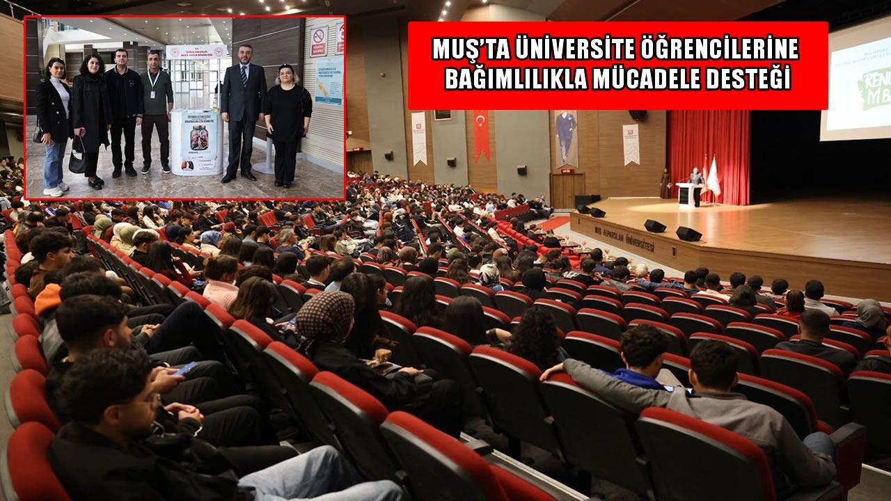 Muş Alparslan Üniversitesinde bağımlılıkla mücadele etkinliği